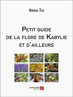 cover image of Petit guide de la flore de Kabylie et d'ailleurs